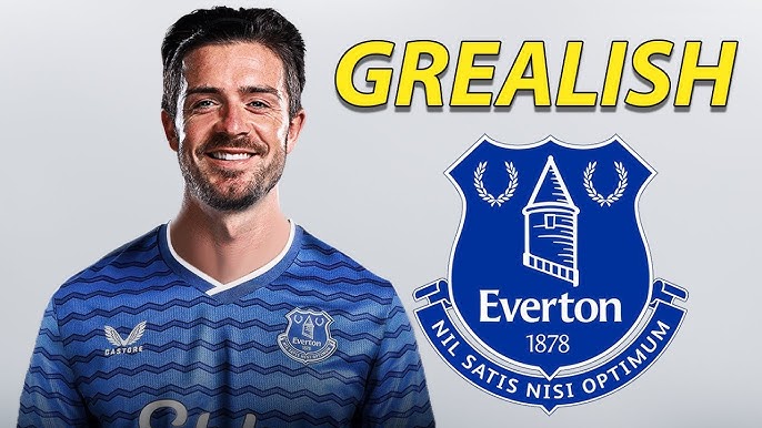 Breaking News: Jack Grealish Joins Everton on Season-Long Loan